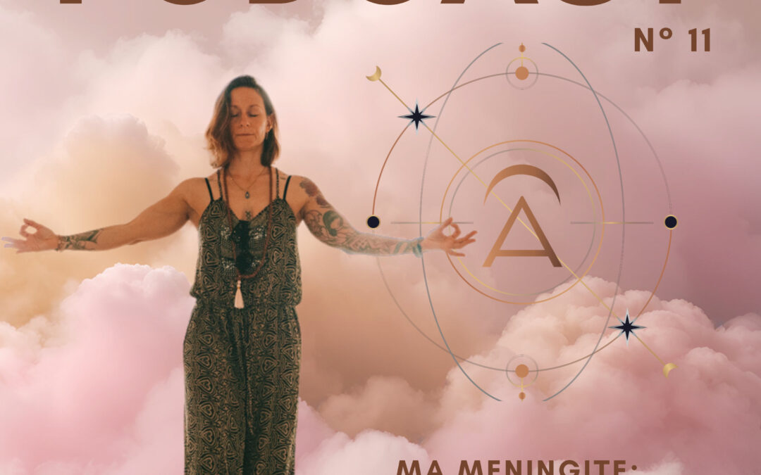 Ataraxie: Ma méningite, ma résurrection