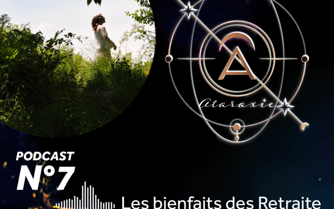 Les Bienfaits des retraites, bien-être et spirituelle